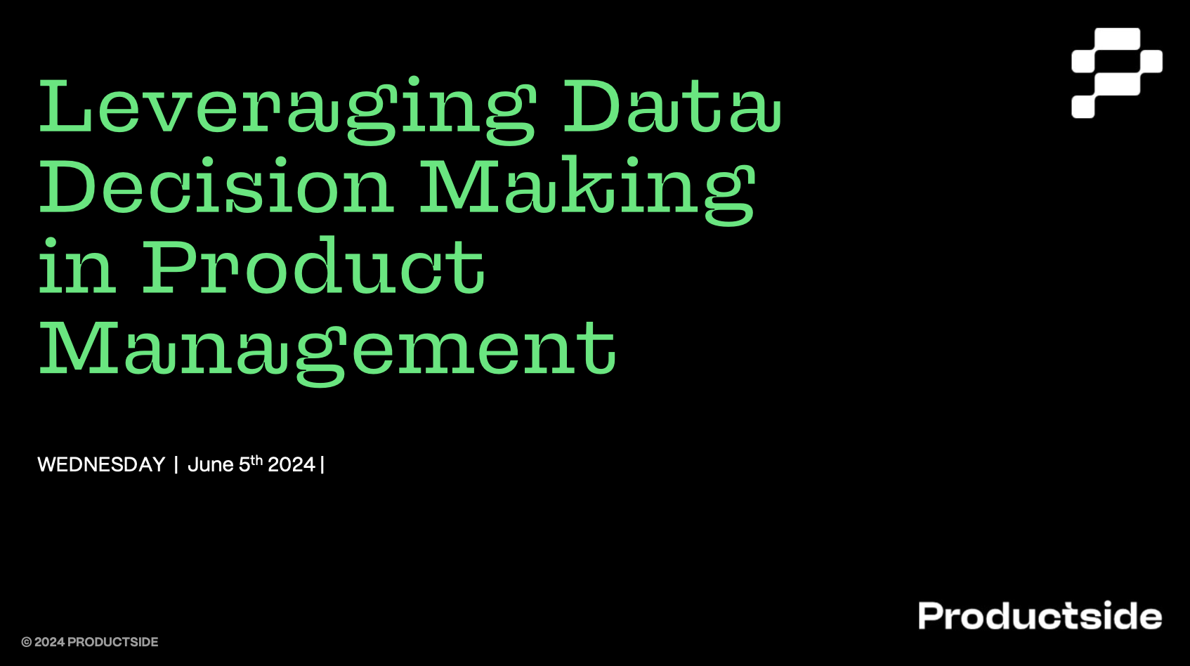 4. Productside Presentation Slides: Leveraging Data Decision Making in Product Management thumbnail